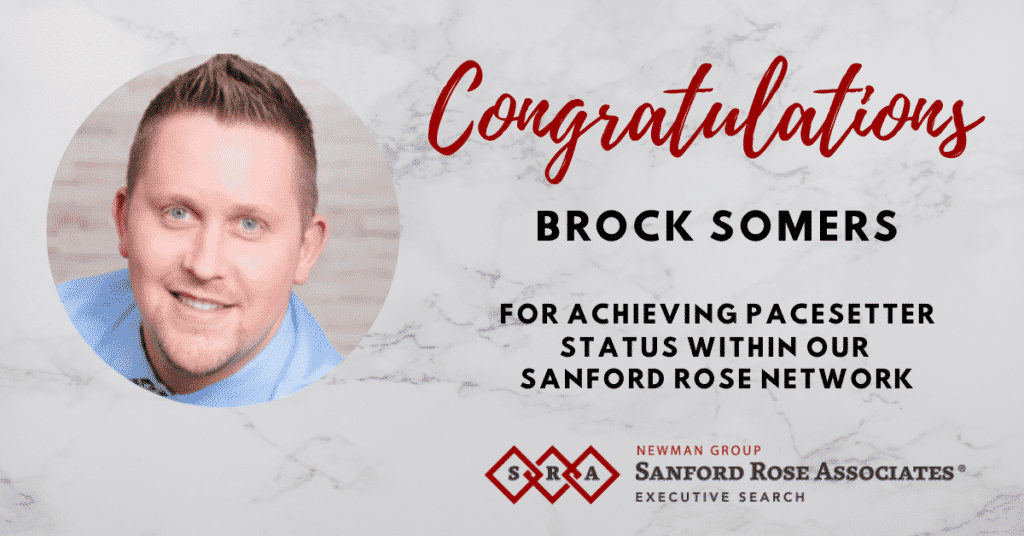congratulating Brock Somers for achieving pacesetter status within our Sanford Rose Network